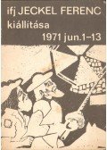 Szíj Rezső - ifj. Jeckel Ferenc kiállítása