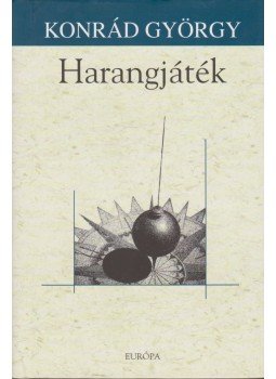 Konrád György - Harangjáték Konrád György - Harangjáték, Budapest 2009 antikvár könyv