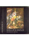 Sz. Kürti Katalin - Holló László emlékkiállítása