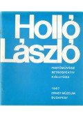 Koczogh Ákos - Holló László festőművész retrospektív kiállítása