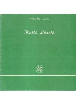 Végvári Lajos - Holló László Végvári Lajos - Holló László, 1990 antikvár könyv