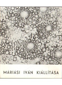 Pálosi Judit - Máriási Iván kiállítása Pálosi Judit - Máriási Iván kiállítása, 1977 antikvár könyv