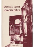 Kőrössy P. József - Lomtalanítva