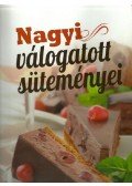 Varga Sanó (szerkesztő) - Nagyi válogatott süteményei
