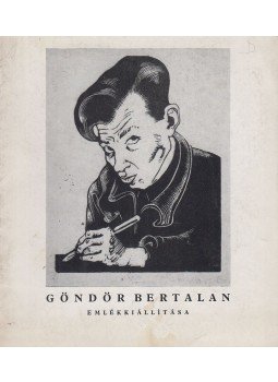Oelmacher Anna - Göndör Bertalan emlékkiállítása Oelmacher Anna - Göndör Bertalan emlékkiállítása, Budapest 1962 antikvár könyv