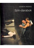 Szebeni András,Sóvári Zsuzsa - Szín-darabok