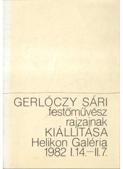 Szentkuthy Miklós - Gerlóczy Sári festőművész rajzainak kiállítása Szentkuthy Miklós - Gerlóczy Sári festőművész rajzainak kiállítása, 1982 antikvár könyv