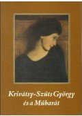 Krivátsy-Szűcs Péter,Konok Tamás,Szűcs György - Krivátsy-Szűts Görgy és a Műbarát