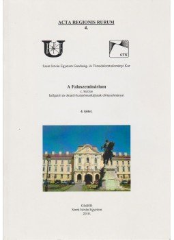  - A Faluszeminárium c. kurzus hallgatói és oktatói kutatómunkájának előtanulmányai 4. kötet, Gödöllő 2010 antikvár könyv