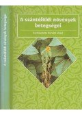 Horváth József - A szántóföldi növények betegségei