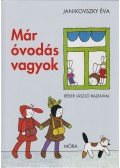 Janikovszky Éva - Már óvodás vagyok