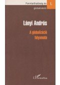 Lányi András - A globalizáció folyamata