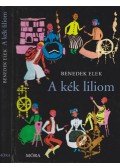 Benedek Elek - A kék liliom