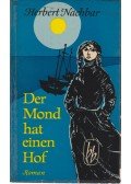 Nachbar, Herbert - Der Mond hat einen Hof
