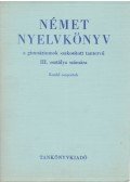 Kovács János dr. - Német nyelvkönyv a gimnáziumok szakosított tantervű III. osztálya számára