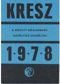 Dr. Zsombory László (szerk.),Dr. Kasza Sándor - KRESZ 1978