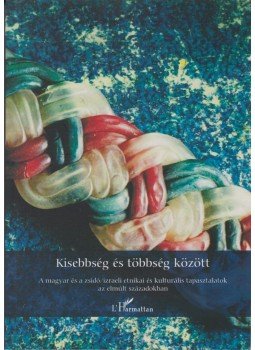 Hatos Pál, Novák Attila - Kisebbség és többség között Hatos Pál, Novák Attila - Kisebbség és többség között, 2013 antikvár könyv