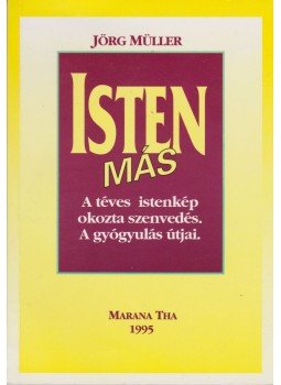 Jörg Müller - Isten más Jörg Müller - Isten más, 1995 antikvár könyv