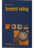 Érdi Péter - Teremtett valóság