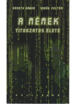 Németh Gábor, Sebők Zoltán - A mémek titokzatos élete Németh Gábor, Sebők Zoltán - A mémek titokzatos élete, Pozsony 2004 antikvár könyv