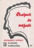 Rózsahegyi György - Skalpok és trófeák