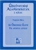 Tarjányi Béla - Az ősegyház élete