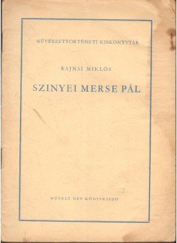 Rajnai Miklós - Szinyei-Merse Pál Rajnai Miklós - Szinyei-Merse Pál, 1953 antikvár könyv