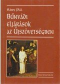Sáry Pál - Bűnvádi eljárások az Újszövetségben