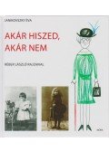 Janikovszky Éva - Akár hiszed, akár nem