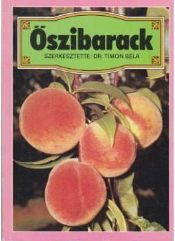 Timon Béla - Őszibarack Timon Béla - Őszibarack, 0 antikvár könyv
