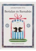 Janikovszky Éva - Bertalan és Barnabás