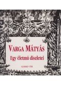 Varga Mátyás,Tandi Lajos - Egy életmű díszletei