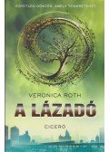 Veronica Roth - A lázadó
