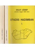 Sislay József - Utazás hazámban I-II.