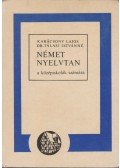Karácsonyi Lajos,Dr. Tálasi Istvánné - Német nyelvtan a középiskolák számára
