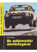 Almássy Tibor - Az autóvezetés mesterfogásai