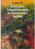 Dr. Varga Péter - A korszerű folyadékterápia és mesterséges táplálás