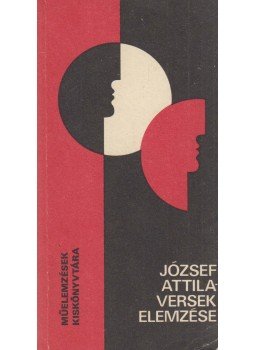 Szabolcsi Miklós - József Attila-versek elemzése Szabolcsi Miklós - József Attila-versek elemzése, Budapest 1987 antikvár könyv