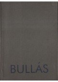 Hegyi Lóránd,Andrási Gábor - Bullás József