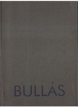 Hegyi Lóránd, Andrási Gábor - Bullás József Hegyi Lóránd, Andrási Gábor - Bullás József, 0 antikvár könyv