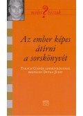 Dutka Judit - Az ember képes átírni a sorskönyvét