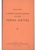 Lugosi Döme - A szegedi dom-téri szinpad festője: Varga Mátyás (számozott) (aláírt)