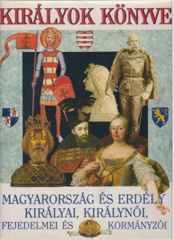 Gáspár Zsuzsa, Horváth Jenő - Királyok könyve Gáspár Zsuzsa, Horváth Jenő - Királyok könyve, Budapest 1997 antikvár könyv