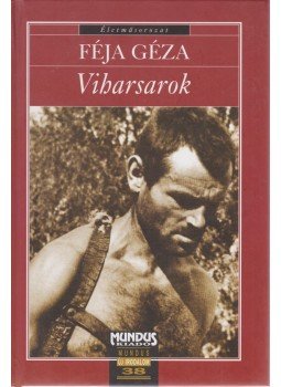 Féja Géza - Viharsarok Féja Géza - Viharsarok, Budapest 2004 antikvár könyv