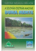 Mária Bizubová,Daniel Kollár,Ján Lacika,Gabriel Zubriczky - A szlovák-osztrák-magyar Duna mente