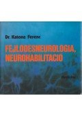 Dr. Katona Ferenc - Fejlődésneurológia és neurohabilitáció