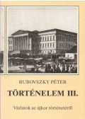 Rubovszky Péter - Történelem III.