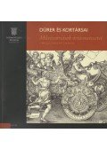 Türk Tímea (szerk.) - Dürer és kortársai