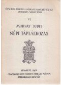 Morvay Judit - Népi táplálkozás