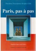 Darabos Zsuzsánna,Kripkó Edit - Paris, pas á pas